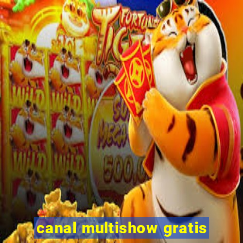 canal multishow gratis