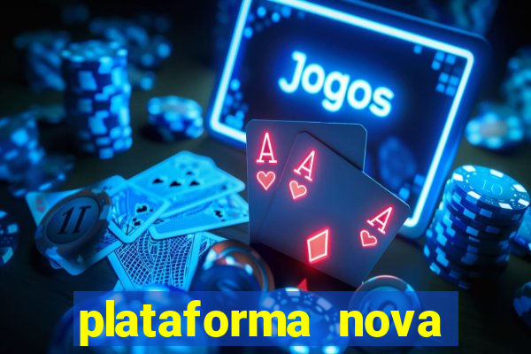 plataforma nova pagando fortune tiger baixar