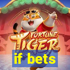 if bets