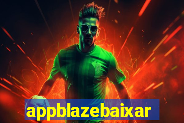 appblazebaixar