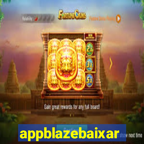 appblazebaixar