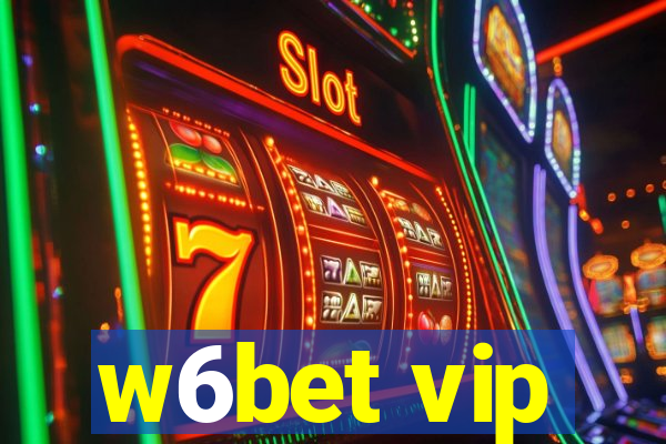 w6bet vip