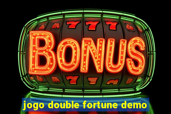 jogo double fortune demo