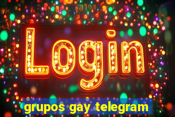 grupos gay telegram