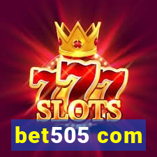 bet505 com