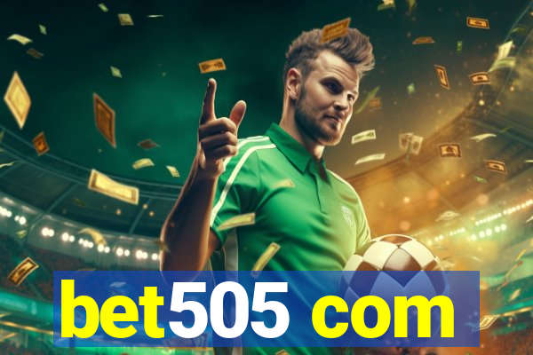 bet505 com