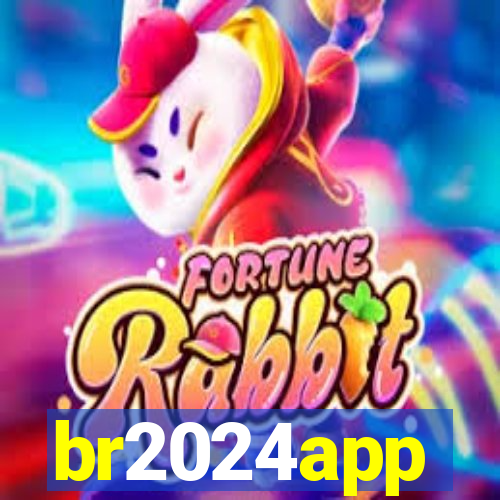 br2024app