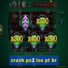 crash ps2 iso pt br