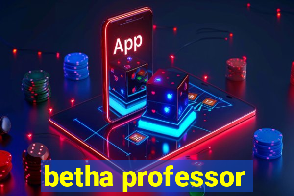 betha professor