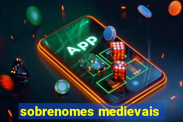 sobrenomes medievais