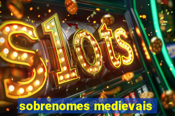 sobrenomes medievais