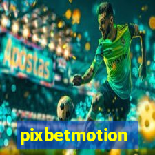 pixbetmotion