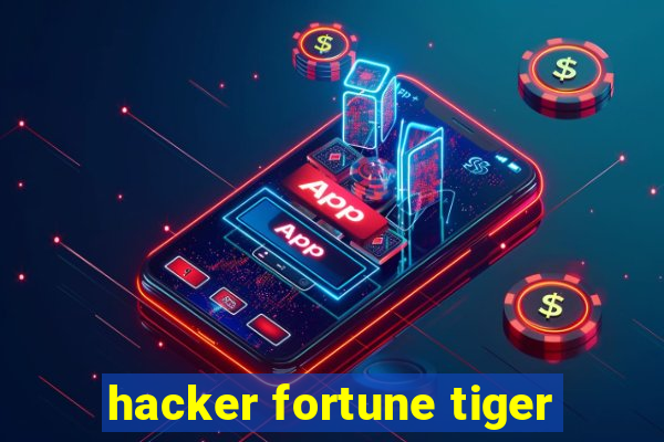 hacker fortune tiger