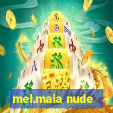 mel.maia nude