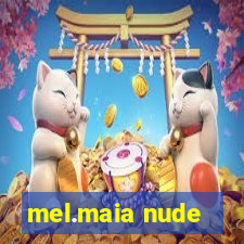 mel.maia nude