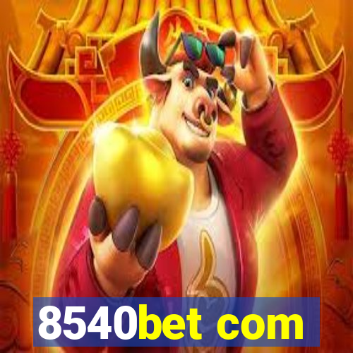 8540bet com