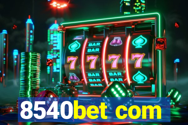 8540bet com