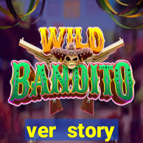 ver story anonimamente online