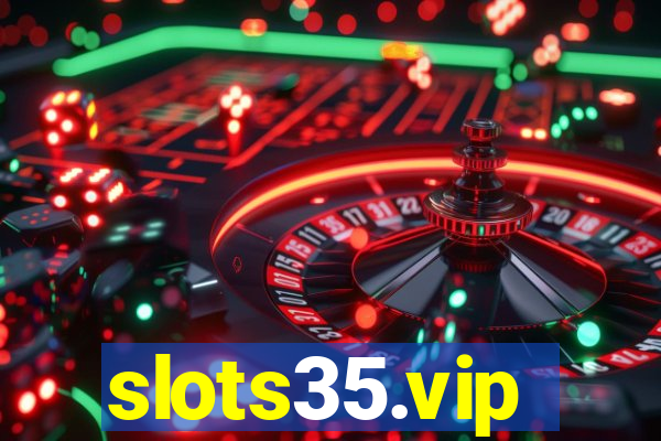 slots35.vip