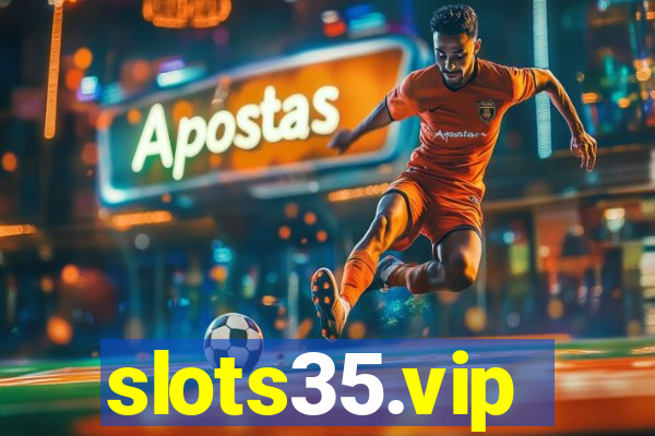 slots35.vip