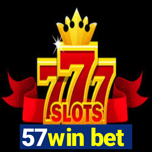 57win bet