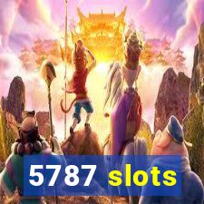 5787 slots