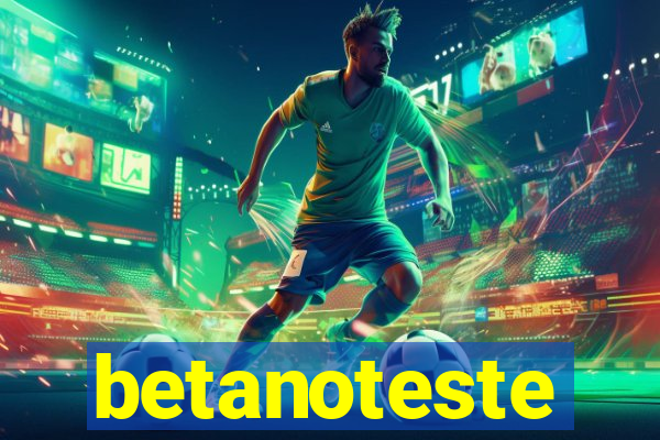 betanoteste