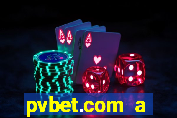 pvbet.com a plataforma de jogos de cassino