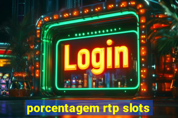 porcentagem rtp slots