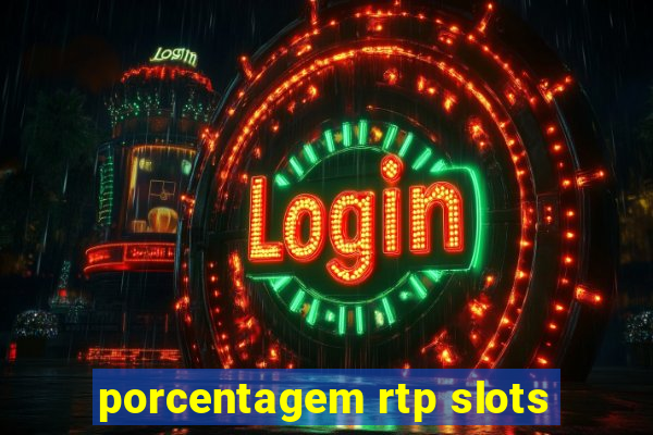 porcentagem rtp slots