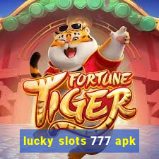 lucky slots 777 apk