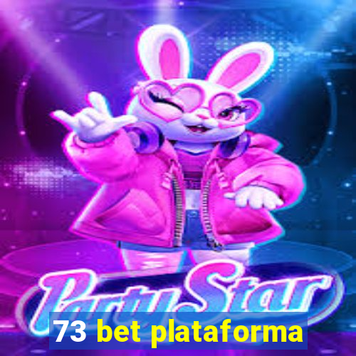 73 bet plataforma