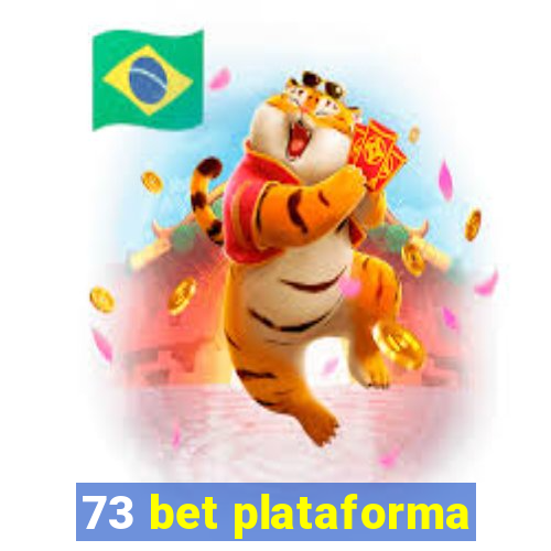 73 bet plataforma