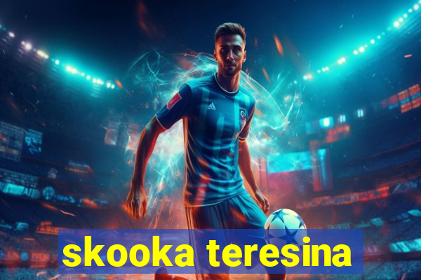 skooka teresina