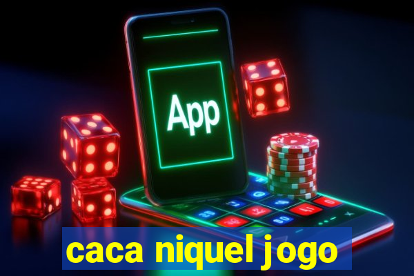 caca niquel jogo