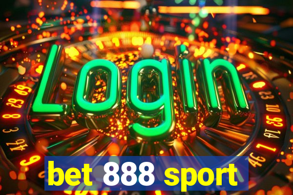 bet 888 sport