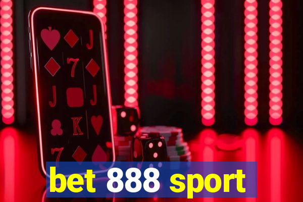 bet 888 sport