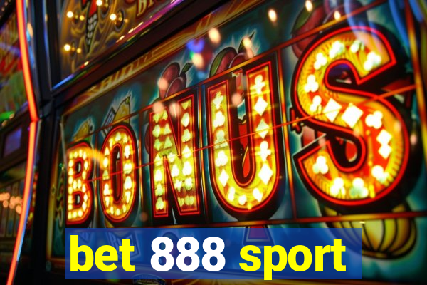 bet 888 sport