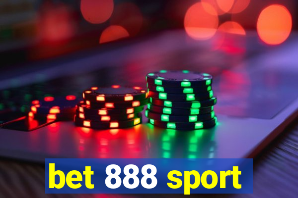 bet 888 sport