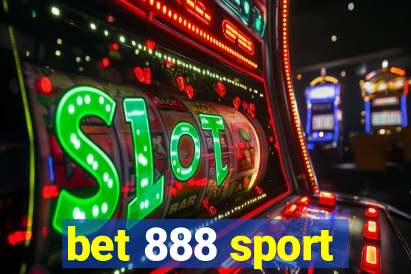 bet 888 sport