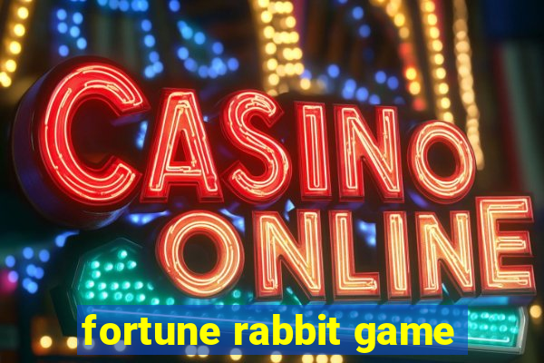 fortune rabbit game