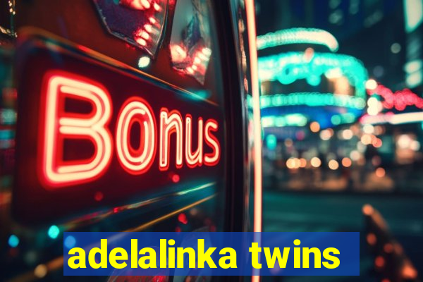 adelalinka twins