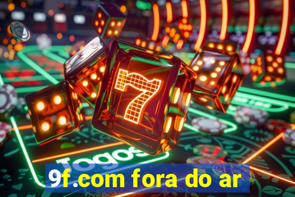 9f.com fora do ar