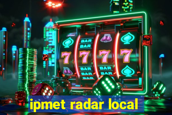 ipmet radar local