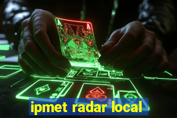 ipmet radar local