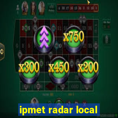 ipmet radar local