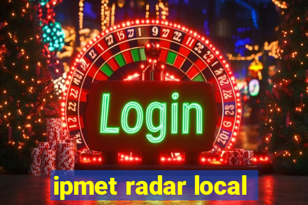 ipmet radar local