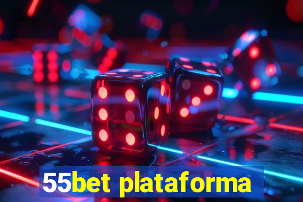 55bet plataforma