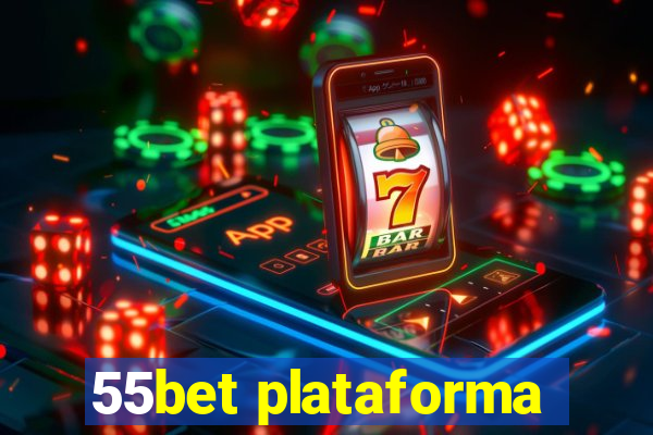 55bet plataforma