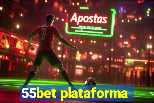 55bet plataforma